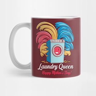 Laundry Queen Happy mother's day | Mom lover gifts Mug